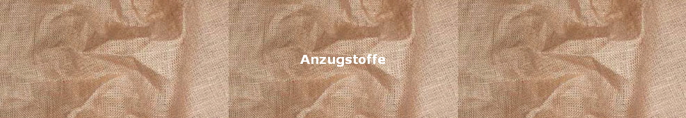 Anzugstoffe